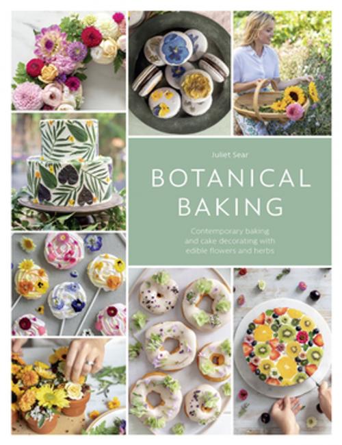 Cover of the book Botanical Baking by Juliet Sear, F+W Media