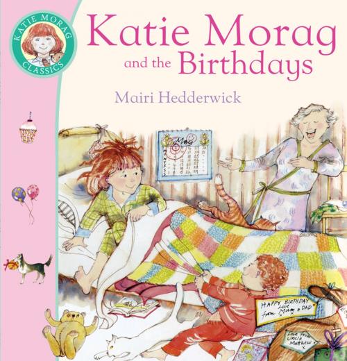 Cover of the book Katie Morag And The Birthdays by Mairi Hedderwick, RHCP