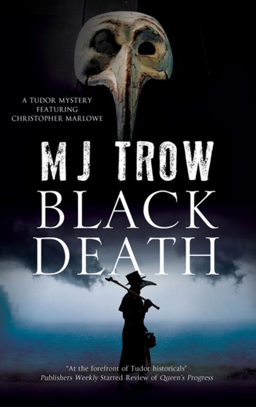Cover of the book Black Death by M.J. Trow, Severn House Publishers