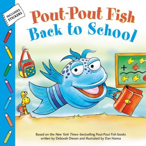 Cover of the book Pout-Pout Fish: Back to School by Deborah Diesen, Farrar, Straus and Giroux (BYR)
