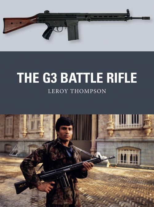 Cover of the book The G3 Battle Rifle by Leroy Thompson, Bloomsbury Publishing