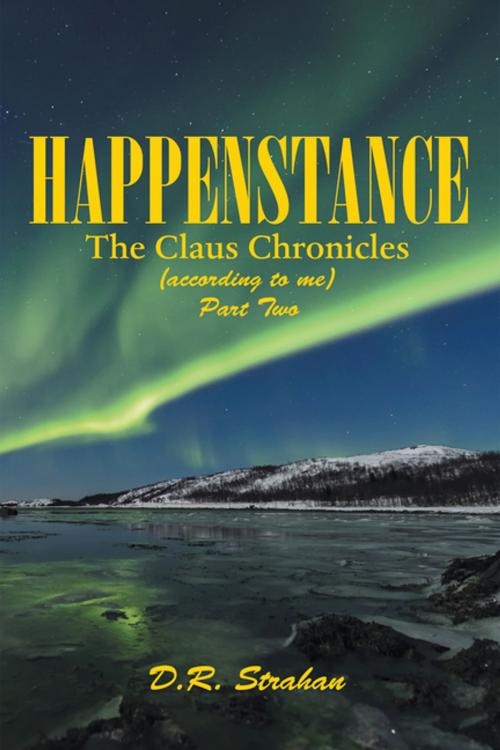 Cover of the book Happenstance by D.R. Strahan, Archway Publishing