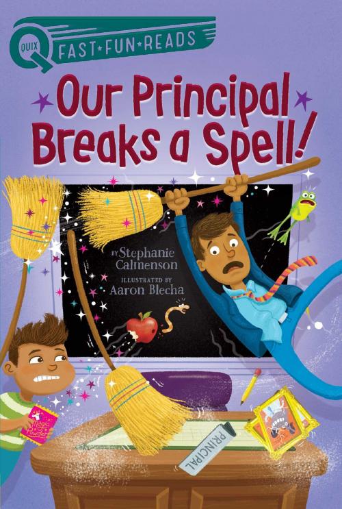 Cover of the book Our Principal Breaks a Spell! by Stephanie Calmenson, Aladdin