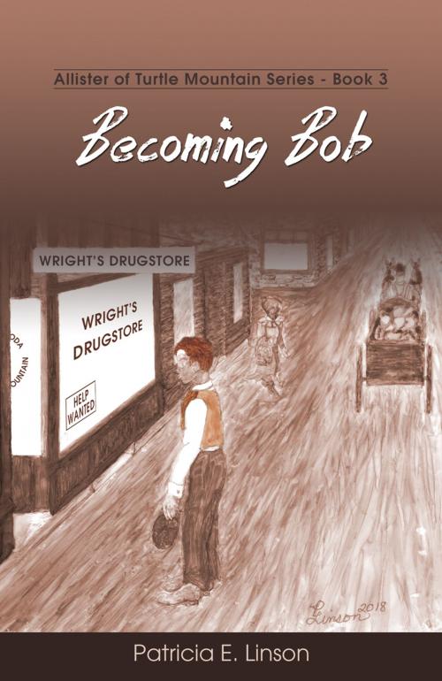 Cover of the book Becoming Bob by Patricia E. Linson, Word Alive Press