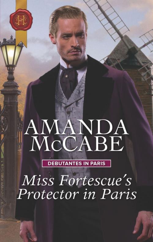 Cover of the book Miss Fortescue's Protector in Paris by Amanda McCabe, Harlequin