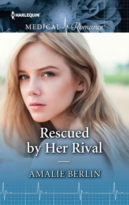 Cover of the book Rescued by Her Rival by Amalie Berlin, Harlequin
