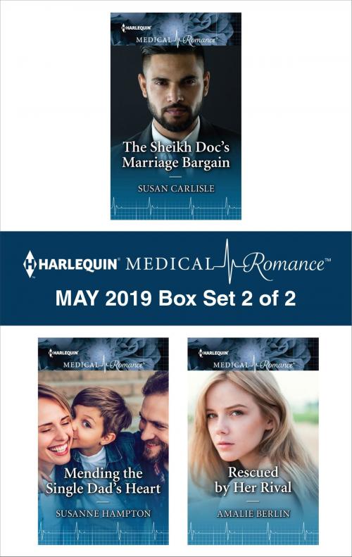 Cover of the book Harlequin Medical Romance May 2019 - Box Set 2 of 2 by Susan Carlisle, Susanne Hampton, Amalie Berlin, Harlequin