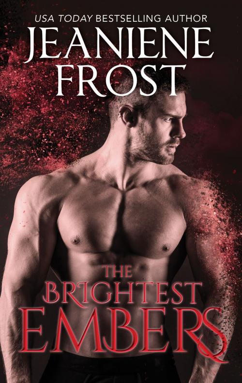 Cover of the book The Brightest Embers by Jeaniene Frost, HQN Books