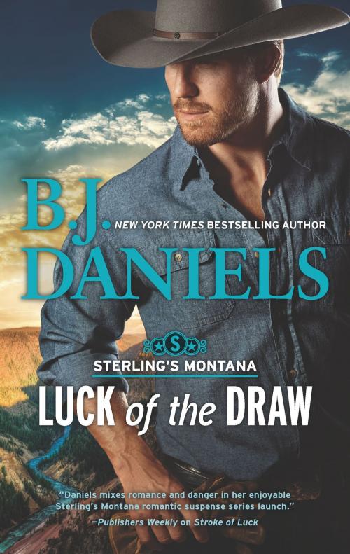 Cover of the book Luck of the Draw by B.J. Daniels, HQN Books