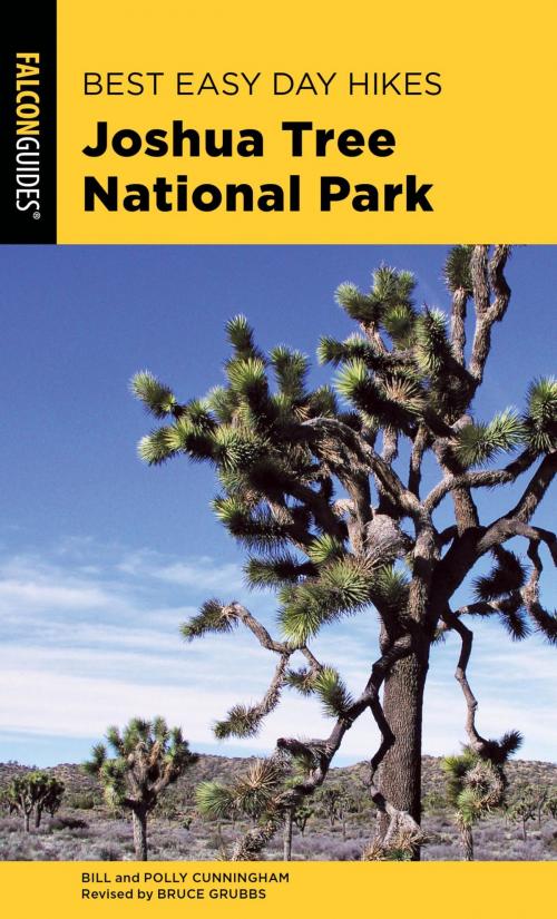 Cover of the book Best Easy Day Hikes Joshua Tree National Park by Bill Cunningham, Polly Cunningham, Bruce Grubbs, Falcon Guides