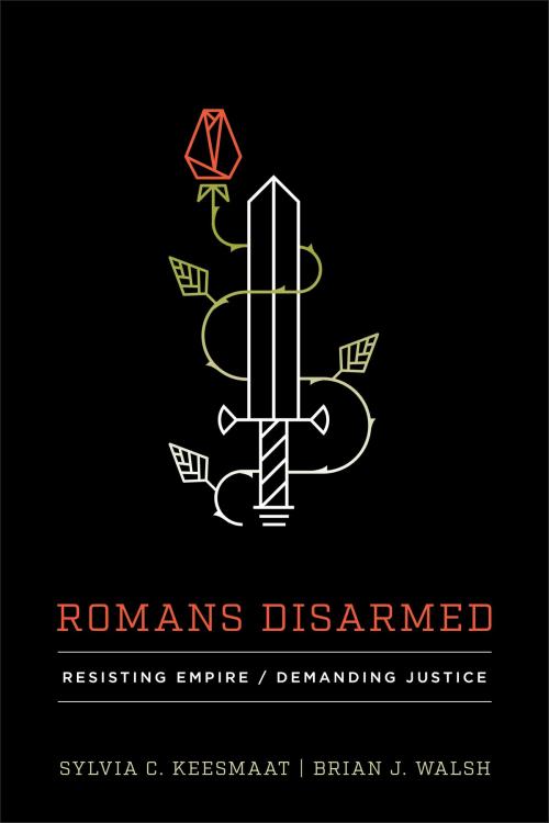 Cover of the book Romans Disarmed by Sylvia C. Keesmaat, Brian J. Walsh, Baker Publishing Group