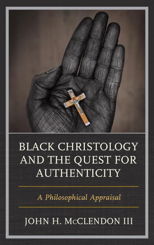 Cover of the book Black Christology and the Quest for Authenticity by John H. McClendon III, Lexington Books