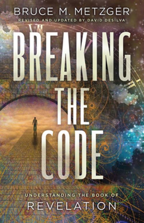 Cover of the book Breaking the Code Revised Edition by Bruce M. Metzger, David A. deSilva, Abingdon Press