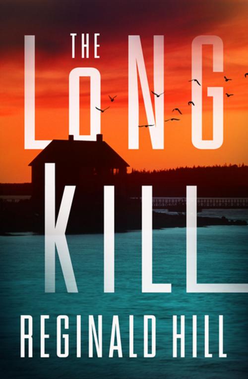 Cover of the book The Long Kill by Reginald Hill, MysteriousPress.com/Open Road