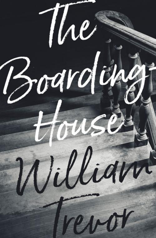 Cover of the book The Boarding-House by William Trevor, Open Road Media