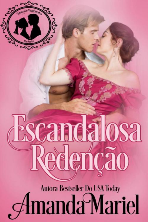Cover of the book Escandalosa Redenção by Amanda Mariel, Brook Ridge Press