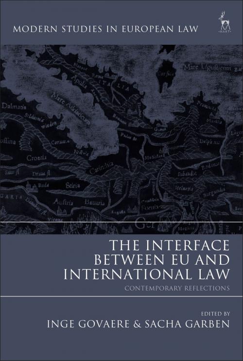 Cover of the book The Interface Between EU and International Law by , Bloomsbury Publishing