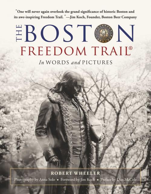Cover of the book The Boston Freedom Trail by Robert Wheeler, Skyhorse