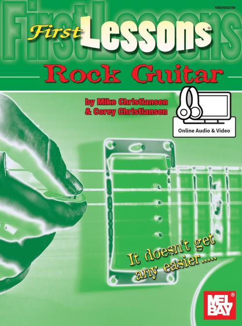 Cover of the book First Lessons Rock Guitar by Mike Christiansen, Corey Christiansen, Mel Bay Publications, Inc.