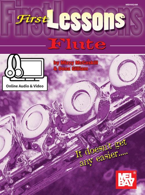 Cover of the book First Lessons Flute by Mizzy McCaskill, Dona Gilliam, Mel Bay Publications, Inc.