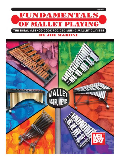 Cover of the book Fundamentals of Mallet Playing by Joe Maroni, Mel Bay Publications, Inc.