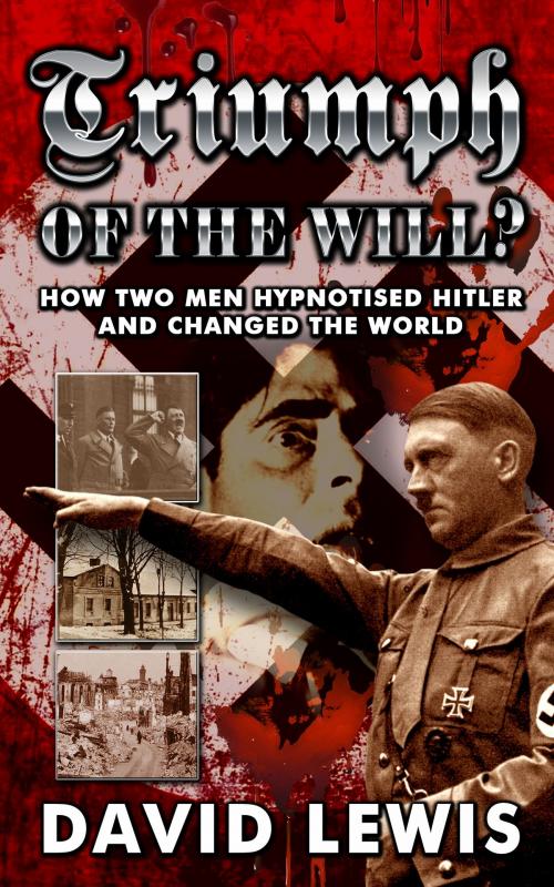 Cover of the book Triumph of the Will? by David Lewis, MLI Press, Falmer, Brighton