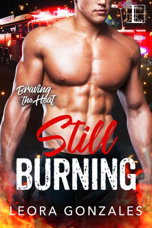 Cover of the book Still Burning by Leora Gonzales, Lyrical Press