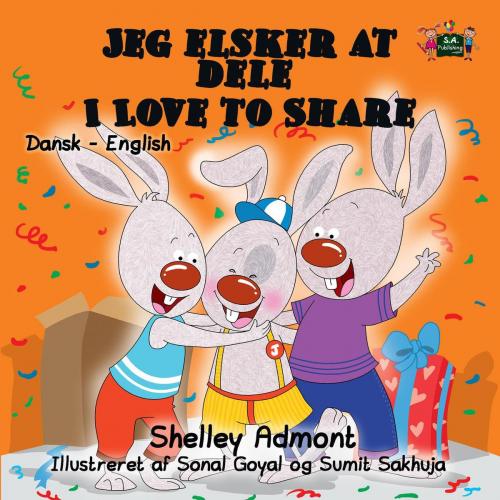 Cover of the book Jeg elsker at dele I Love to Share by Shelley Admont, KidKiddos Books, KidKiddos Books Ltd.