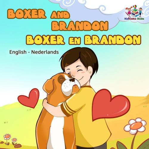 Cover of the book Boxer and Brandon Boxer en Brandon by Inna Nusinsky, KidKiddos Books, KidKiddos Books Ltd.