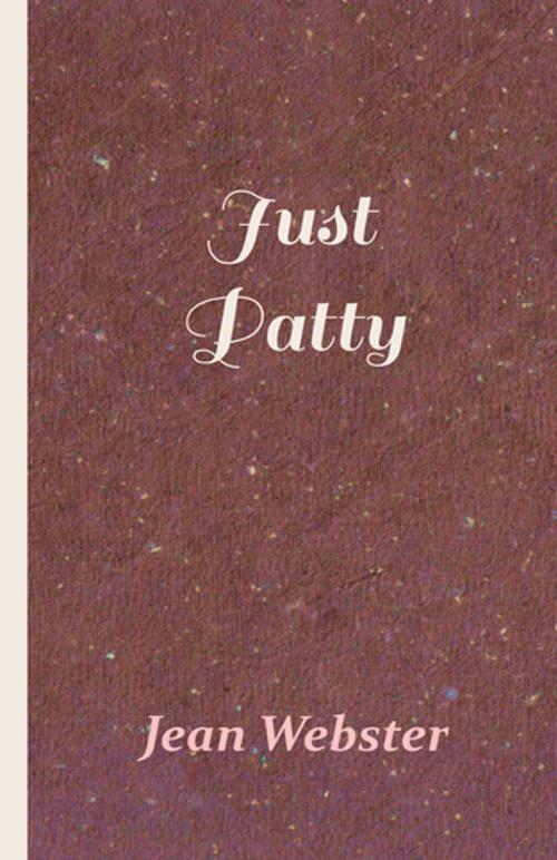 Cover of the book Just Patty by Jean Webster, C. M. Relyea, Read Books Ltd.