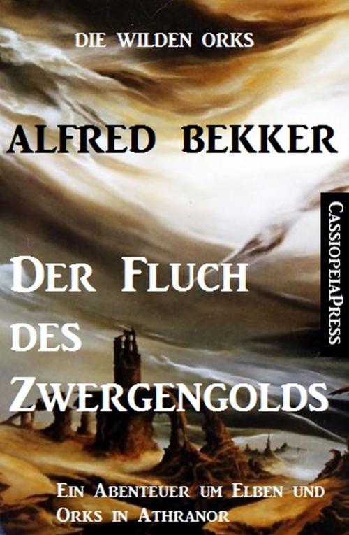 Cover of the book Der Fluch des Zwergengolds by Alfred Bekker, Alfred Bekker