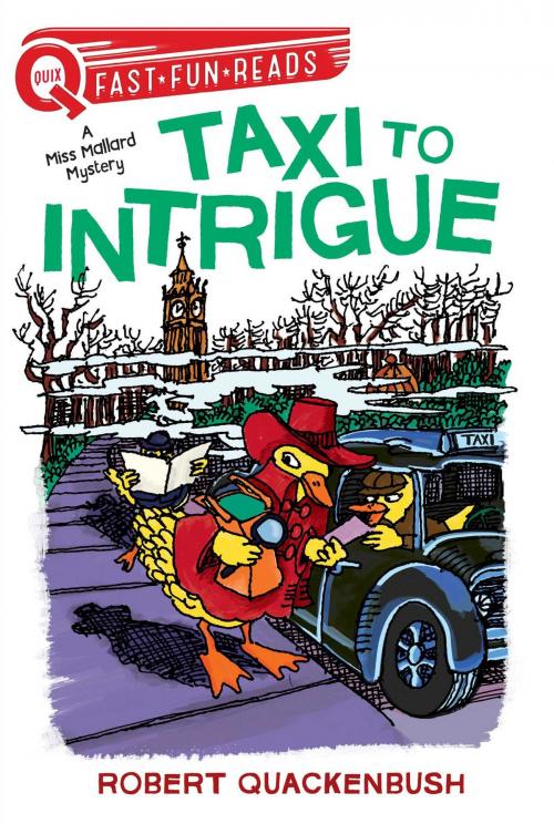 Cover of the book Taxi to Intrigue by Robert Quackenbush, Aladdin