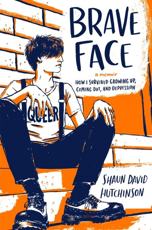 Cover of the book Brave Face by Shaun David Hutchinson, Simon Pulse