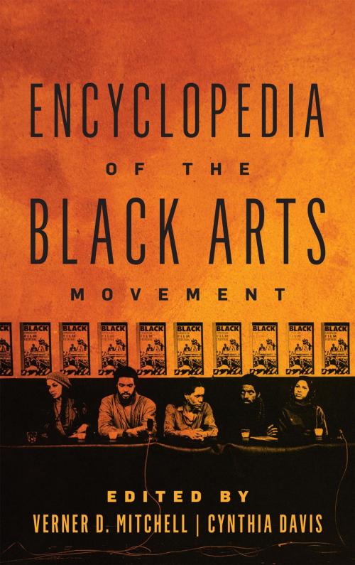 Cover of the book Encyclopedia of the Black Arts Movement by , Rowman & Littlefield Publishers