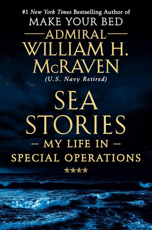 Cover of the book Sea Stories by William H. McRaven, Grand Central Publishing