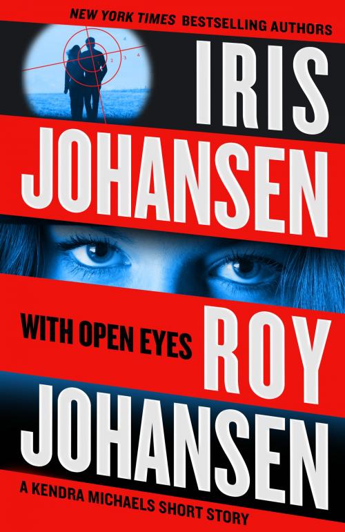 Cover of the book With Open Eyes by Iris Johansen, Roy Johansen, Grand Central Publishing