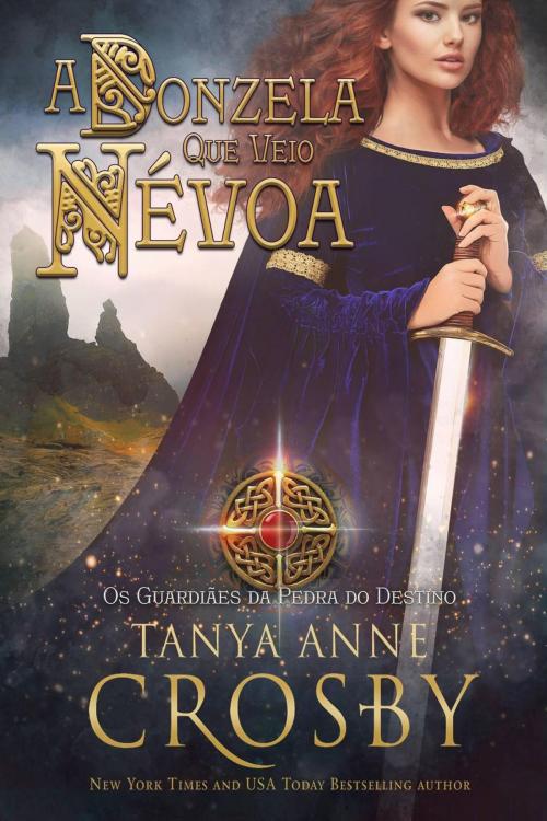 Cover of the book A Donzela Que Veio da Névoa by Tanya Anne Crosby, Oliver-Heber Books