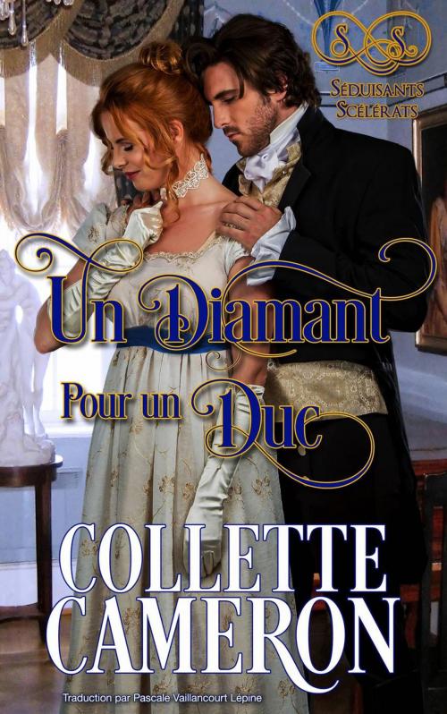 Cover of the book Un diamant pour un duc by Collette Cameron, Babelcube Inc.