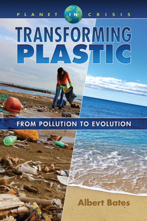 Cover of the book Transforming Plastic: From Pollution to Evolution by Albert Bates, GroundSwell Books