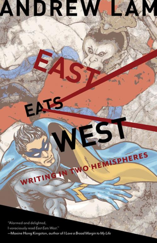 Cover of the book East Eats West by Andrew Lam, Heyday