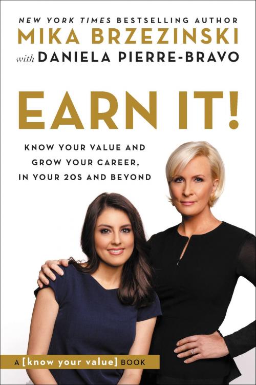 Cover of the book Earn It! by Mika Brzezinski, Hachette Books