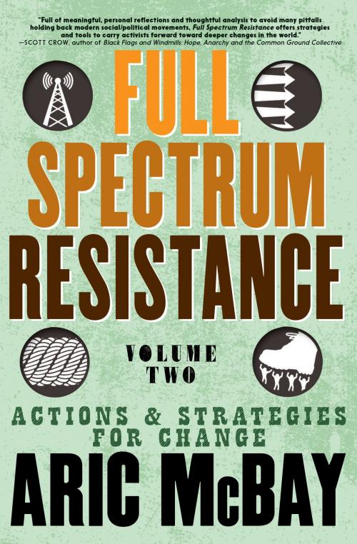 Cover of the book Full Spectrum Resistance, Volume Two by Aric McBay, Seven Stories Press