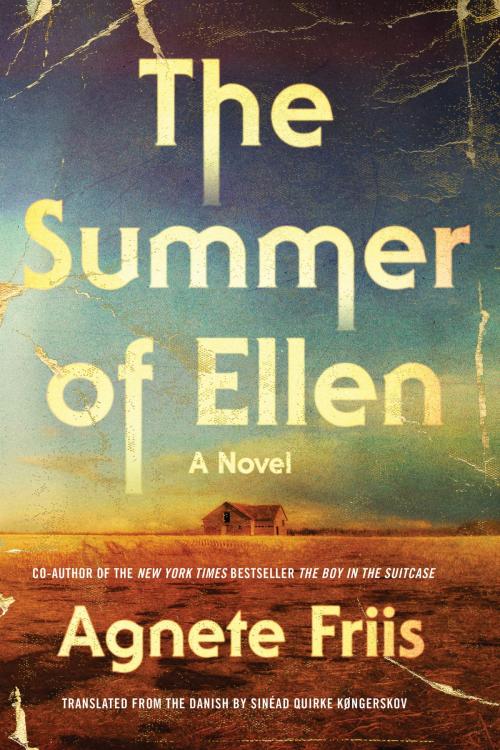 Cover of the book The Summer of Ellen by Agnete Friis, Soho Press