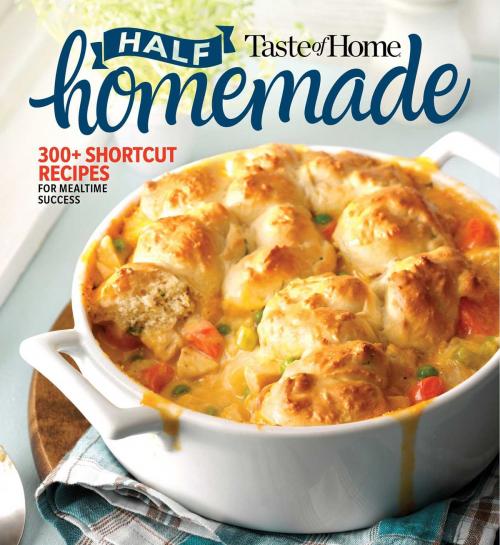 Cover of the book Taste of Home Half Homemade by , Reader's Digest/Taste of Home