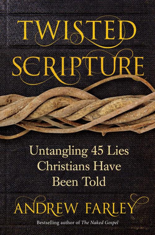Cover of the book Twisted Scripture by Andrew Farley, Salem Books