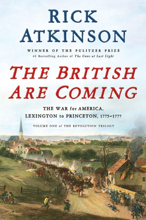 Cover of the book The British Are Coming by Rick Atkinson, Henry Holt and Co.