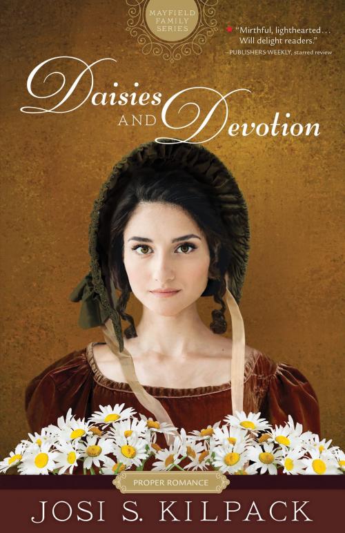 Cover of the book Mayfield Family, Book 2: Daisies and Devotion by Josi S. Kilpack, Deseret Book Company