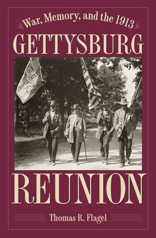 Cover of the book War, Memory, and the 1913 Gettysburg Reunion by Thomas R. Flagel, The Kent State University Press
