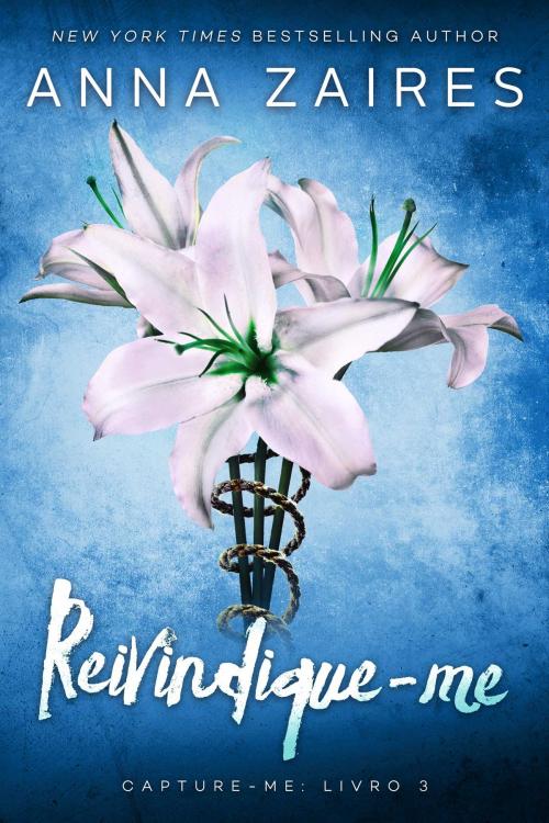 Cover of the book Reivindique-me by Anna Zaires, Dima Zales, Mozaika Publications
