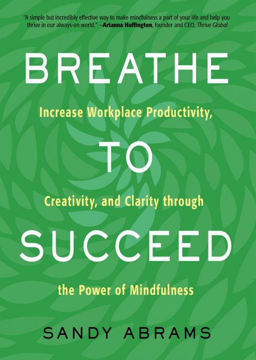 Cover of the book Breathe To Succeed by Sandy Abrams, Red Wheel Weiser
